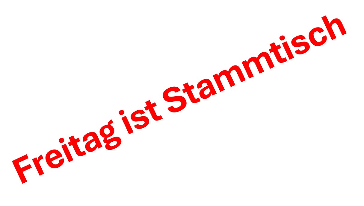 Freitagstammtisch